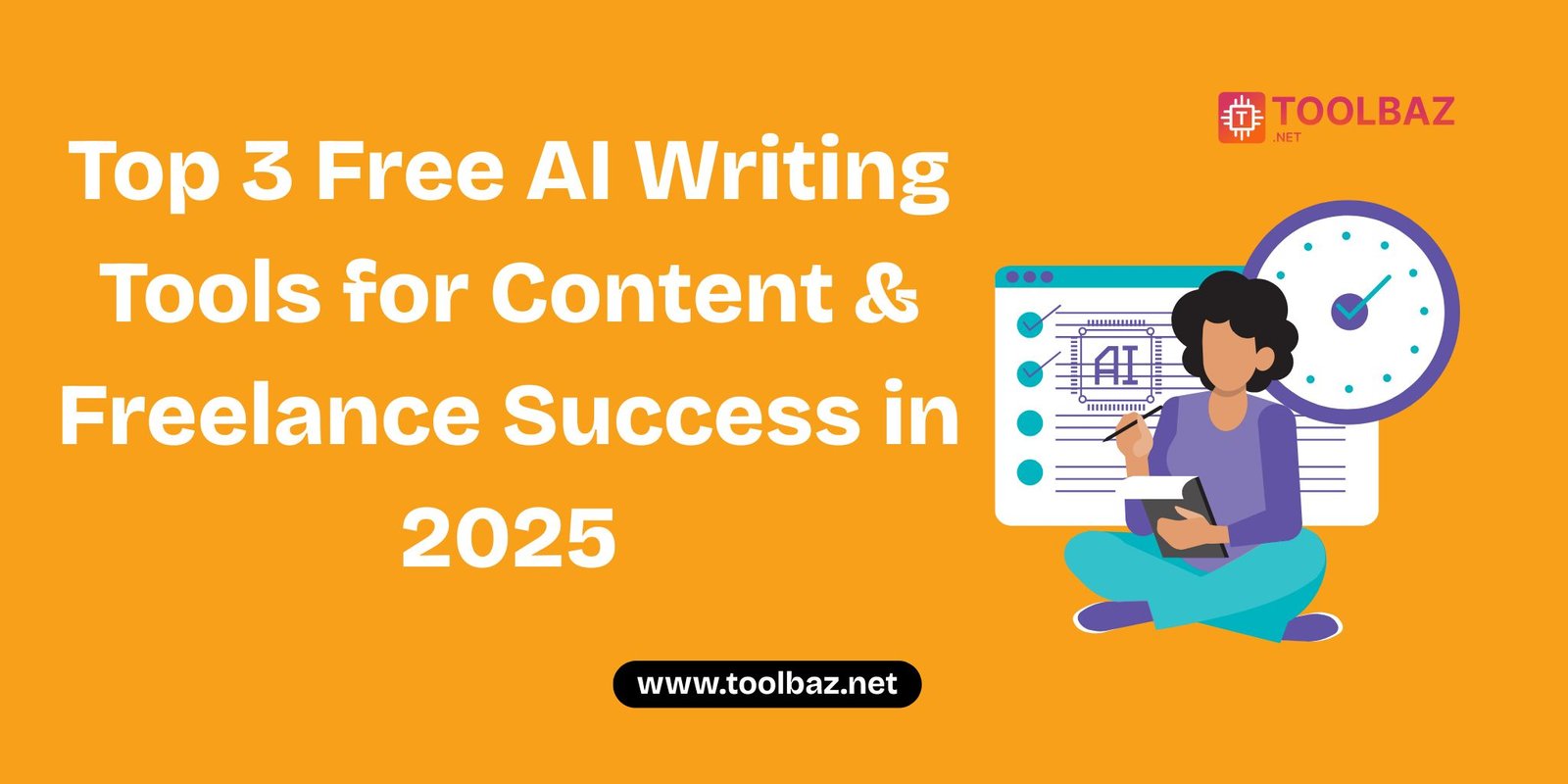 Top 3 Free AI Writing Tools for Content & Freelance Success in 2025